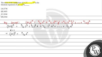 The mean of the coefficients of x,x2,……x7 in the binomial expansion of (2+x)9is___....