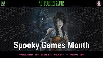 Project Zero / Fatal Frame: Maiden of Black Water - First Playthrough - Part 2