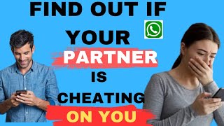 Find Out If Your Partner Is Cheating On You#whatsapp #whatsappstatus by OnlinTech Bosslady 357 views 11 months ago 1 minute, 52 seconds