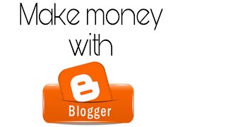 Blogger and adsense for beginners ...