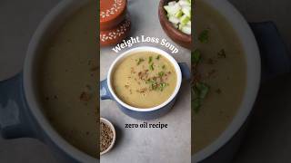 Weight Loss Soup with Indian ingredients #lowcaloriemeals
