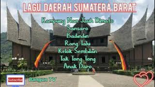Kumpulan Lagu Daerah Sumatera Barat || Lagu Minang