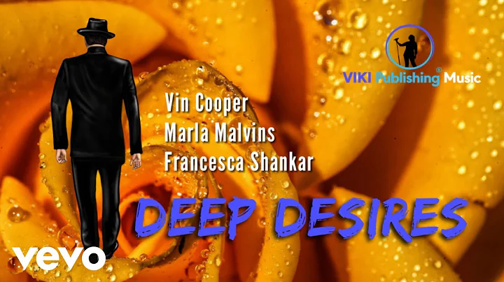 Vin Cooper - Deep Desires (Official Music Video) f...