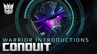 Warrior Introductions - Decepticon Conduit