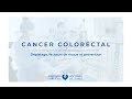Cancer colorectal  facteurs de risque prvention et dpistage