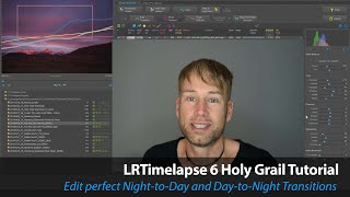 LRTimelapse 6 Holy Grail Tutorial