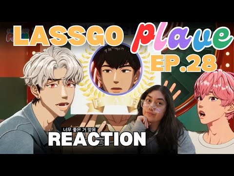 [LASSGO PLAVE ep.28] Reaction// They are such dorks lol