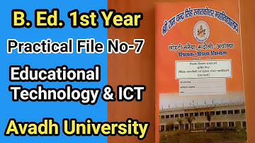 B.Ed.1st year || Practical File No-7 || Educational Technology & ICT || Avadh University