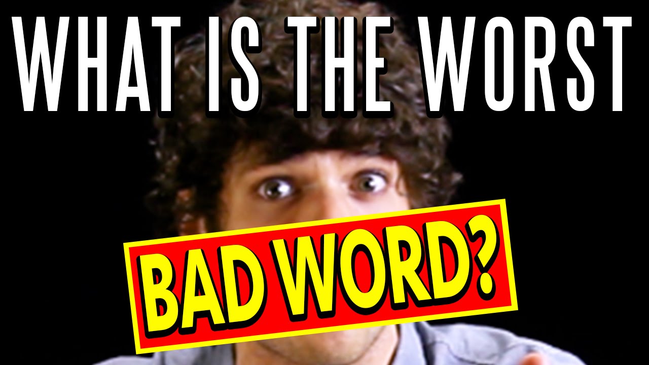 Bad worse worst the words. Bad Words. L is a Bad Word.