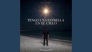 Tengo Una Estrella En El Cielo