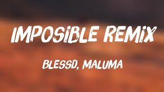 Imposible Remix - Blessd, Maluma {Letra} 🛸