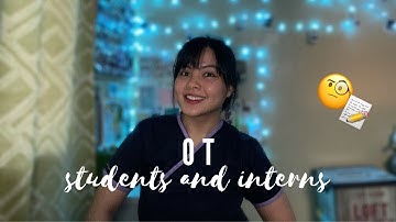 TIPS FOR STUDENTS AND INTERNS 🤓 | OT Series | Philippines