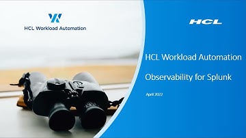 HCL Workload Automation - Observability for Splunk