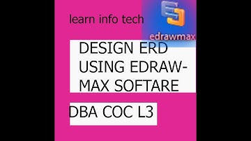 Database administration Level 3 practical part I || Designing ERD using Edraw MAX