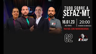 KMcast - EP 02. Tudo sobre a SEFAZ-MT