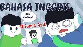 Bahasa Inggris ft. @SumieAzil