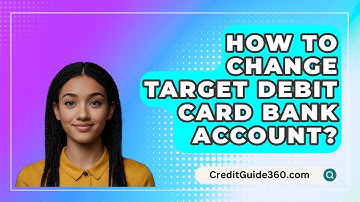 How To Change Target Debit Card Bank Account? - CreditGuide360.com