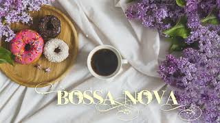【Bossa Nova Relax】ボサノバBGM 🌹🌹 ボサノバ音楽のバックグラウンドで最も快適なリラックススペースを楽しみましょう