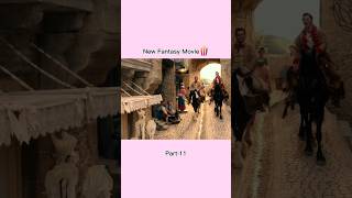 New Fantasy Movie| Part 11 #movie #viral #shorts
