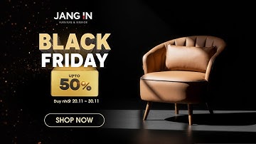 BLACK FRIDAY: Đại tiệc sale lớn nhất năm - cơ hội sở hữu nội thất Hàn Quốc với mức giá tốt chưa từng
