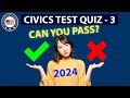 U.S. Citizenship Naturalization Test - Civics Test – Practice Test #3