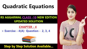 RS Aggarwal class 10 ex 4a q 2,3,4 page no 182 | RS Aggarwal new edition solution #class10maths