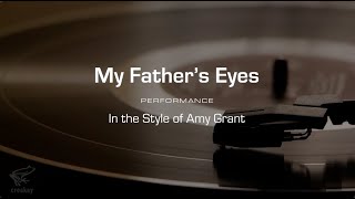 Karaoke: My Father's Eyes (Amy Grant)