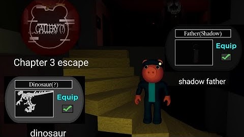 How to escape chapter 3 in piggy the result of isolation and get dinosaur and shadow father