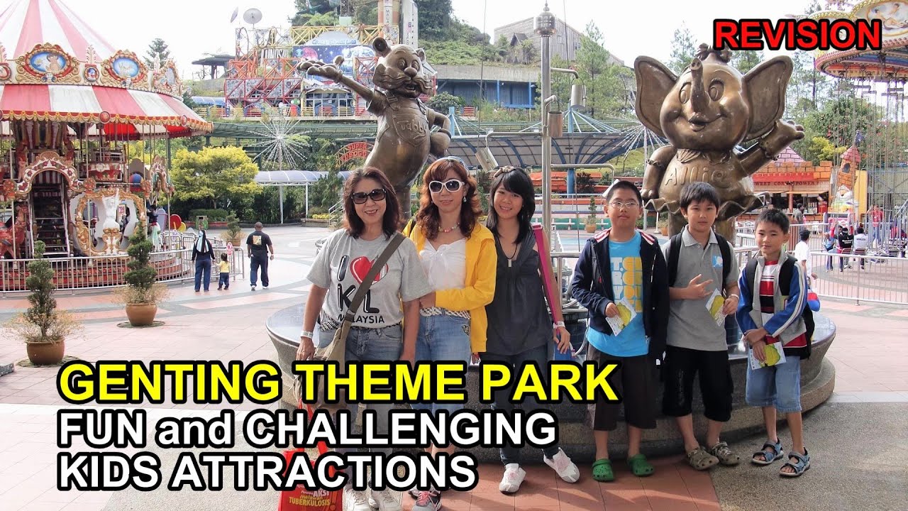 GENTING THEME PARK (REVISION) - FUN and CHALLENGING KIDS ...