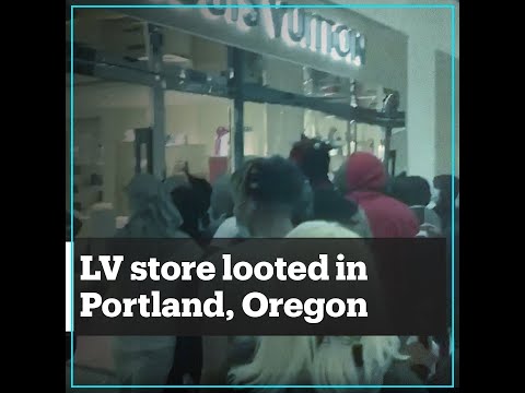 Louis Vuitton store looted in Portland, Oregon