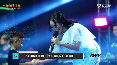 SAJADAH MERAH - NURMA KDI | ADELLA Live ANYSTIC 2024 feat Dhehan pro audio
