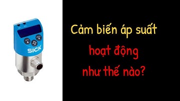 Cảm biến áp suất - Giải thích về cảm biến áp suất | Học Nghề Kỹ Sư Điện & Điện Tử