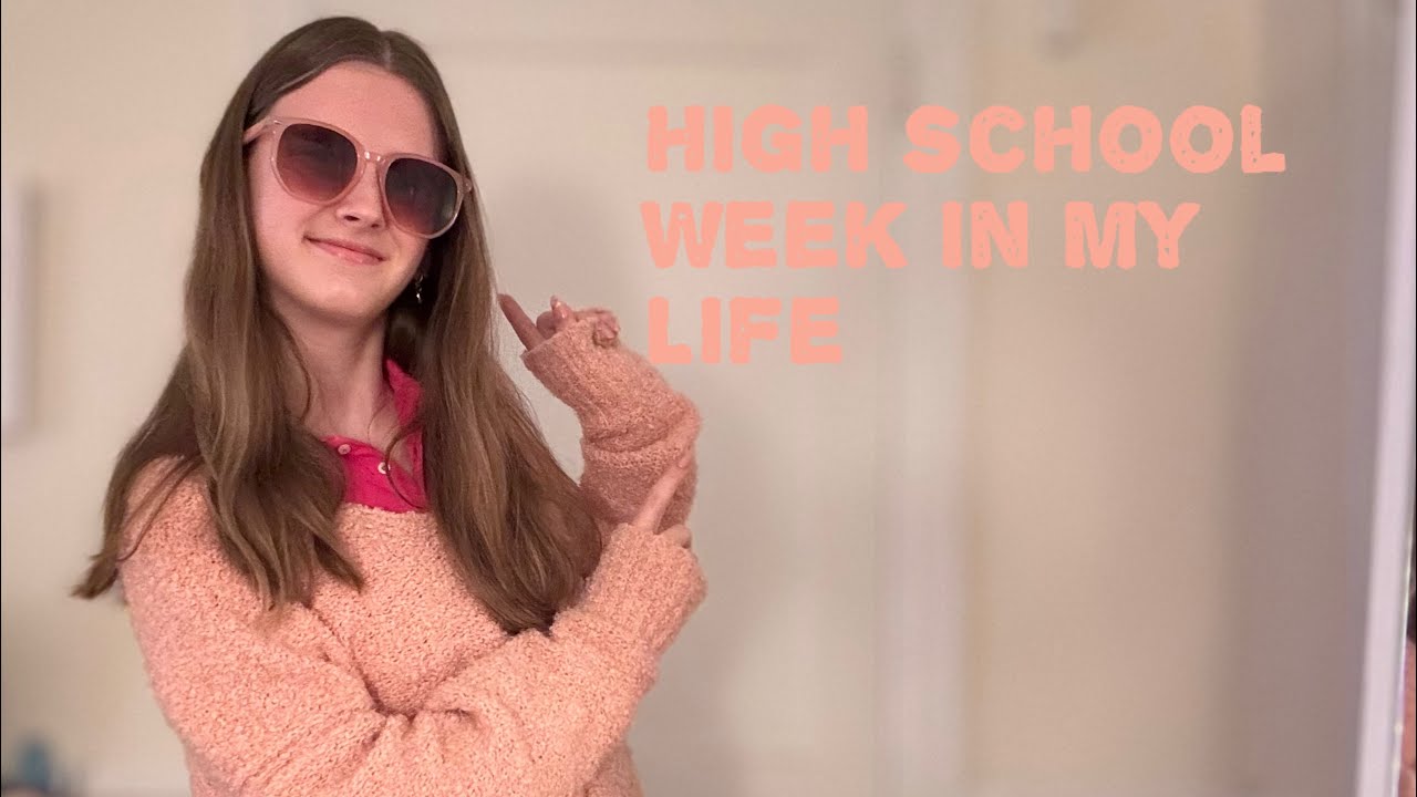 High school week in my life | sorry I haven’t posted in a hot minute ...