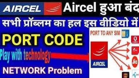 How to get Port code of Aircel without network 2018