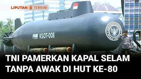 Rangkaian Defile Alutsista di HUT ke-80, TNI Pamerkan Kapal Selam Tanpa Awak Karya Anak Bangsa