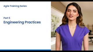 Agile Part 5 : Agile Engineering Practices