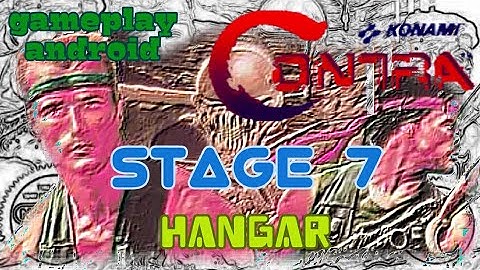 Game nostalgia 80an Contra + nes emulator Stage 7 - Hangar • gameplay android