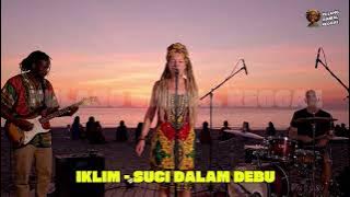 IKLIM - SUCI DALAM DEBU (REGGAE VERSION)