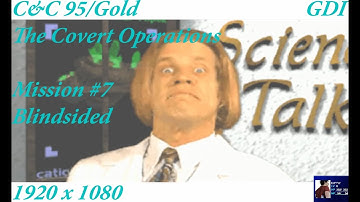 C&C: The Covert Operations - GDI Mission #7 - Blindsided - 1080p