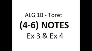 ALG 1B (4-6) Notes Ex3 & Ex4