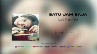 Lala Karmela - Satu Jam Saja
