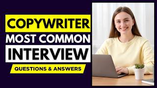 Most Common Copywriter Interview Questions and Answers for 2026 | How Top Pass Copywriter Interview