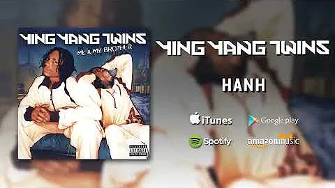 Ying Yang Twins - Hanh