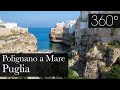 Polignano a Mare in 360° | Puglia