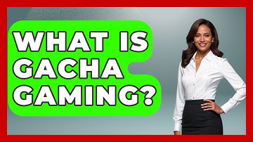 What Is Gacha Gaming? - Video Gamers Vault
