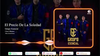 El Precio De La Soledad - Grupo Esencial - Odisa Global Music