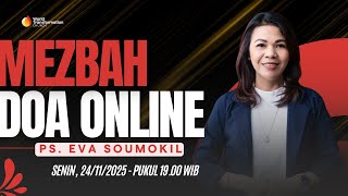MEZBAH DOA Online | Ps. Eva Soumokil | Senin, 24/11/2025 | Pkl 19.00 WIB | GBI WTC