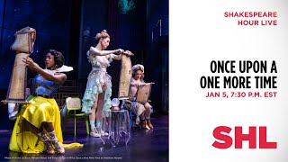 Download Lagu Shakespeare Hour Live Episode 47: ONCE UPON A ONE MORE TIME