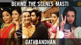 Gathbandhan BTS | Offscreen Masti | Danak & Raghur | Savitri Off Masti