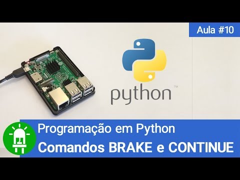 Curso de Python - Comandos BREAK e CONTINUE - Aula #10